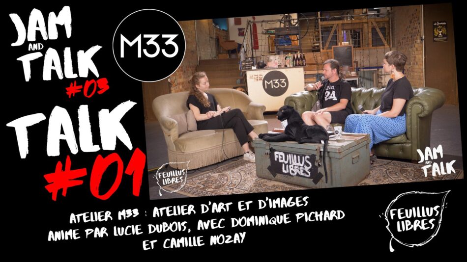 Atelier M33 : Atelier d&rsquo;Art et d&rsquo;Image – JAM&TALK #03 – Talk #01 : image à la une