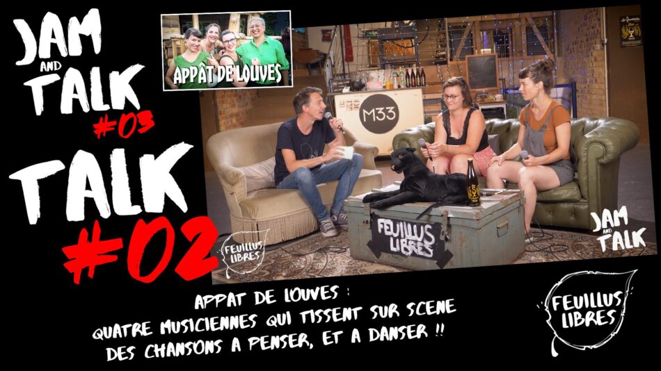 Le Groupe « Appât de Louves » – JAM&TALK #03 – Talk #02 : image à la une