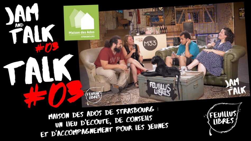 La Maison des Ados de Strasbourg – JAM&TALK #03 – Talk #03 : image à la une