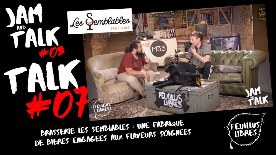 La Brasserie « Les Semblables » – JAM&TALK #03 – Talk #07 : image à la une